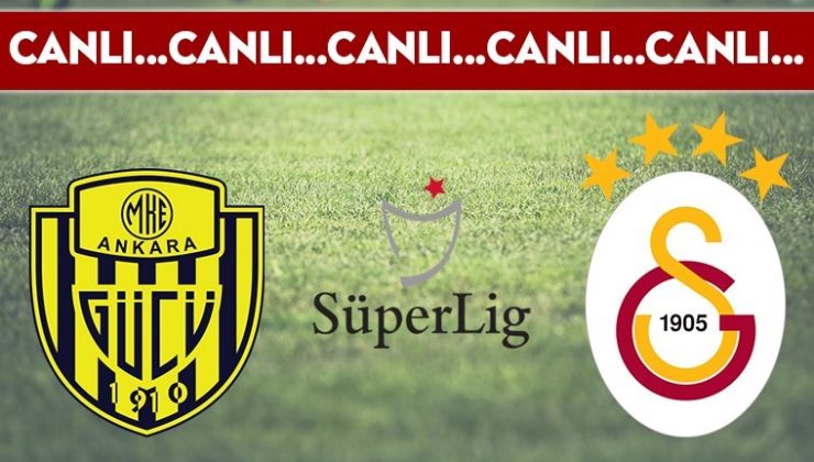 CANLI ANLATIM: Ankaragücü 0-3 Galatasaray